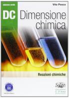 Dc. Dimensione chimica. Ediz. verde. Per il Liceo scientifico. Con espansione online vol.2 di Vito Posca edito da D'Anna