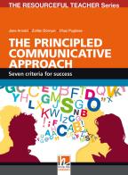 The Principled communicative approach. Seven criteria for success. The resourceful teacher series di Jane Arnold, Zoltán Dörnyei, Pugliese Chaz edito da Helbling