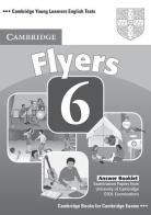 Cambridge Young Learners English Tests 6. Flyers 6. Answers booklet edito da Cambridge University Press