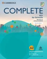 Complete key for schools. For the revised exam from 2020. Workbook without answers. Per le Scuole superiori. Con File audio per il download di David McKeegan edito da Cambridge