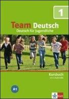 Team deutsch. Deutsch für Jugendliche. Kursbuch. Con CD Audio. Per la Scuola media vol.1 edito da Klett