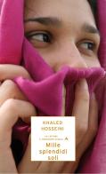 Mille splendidi soli di Khaled Hosseini edito da Mondadori Scuola