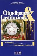 Cittadinanza & costituzione. Le risposte per conoscere la Costituzione italiana. Per la Scuola media