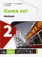 Game on! Workbook. Per la Scuola media. Con e-book. Con espansione online vol.2 di Pamela Linwood, Daniela Guglielmino, Clare Kennedy edito da Petrini