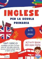 Inglese per la Scuola primaria di Paola Giorgia Mormile edito da Youcanprint
