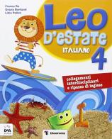 Leo d'estate. Italiano 4 + Il diario di Leo 4 di Franca Re, Grazia Bonfanti edito da Theorema Libri