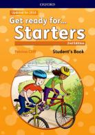 Get ready for... starters. Student's book. Per la Scuola elementare. Con espansione online edito da Oxford University Press