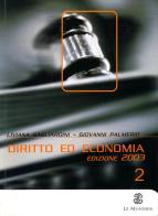 Diritto ed economia. vol 2  nuova edizione 2003 vol.2 di Liviana Gagliardini, Giovanni Palmerio edito da Mondadori Education