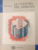 La Cultura del disegno volume 1 vol.1 di Dante Nannoni edito da Cappelli