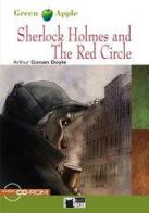 Sherlock Holmes and the red circle. Con File audio per il download di Arthur Conan Doyle edito da Black Cat-Cideb