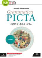 Grammatica picta. Lezioni. Per i Licei e gli Ist. magistrali. Con e-book. Con espansione online vol.1