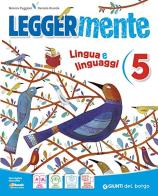 Leggermente. Lingua e linguaggi. Per la scuola elementare vol.5 edito da Edizioni del Borgo