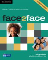 Face2face. Intermediate. Workbook. Without key. Per le Scuole superiori. Con espansione online di Chris Redston, Gillie Cunningham edito da Cambridge