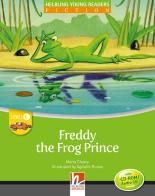 Freddy the frog prince. Young readers. Con CD Audio: Level C di Maria Cleary edito da Helbling
