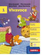 Vivavoce. Con Alla scoperta dei classici. Per la Scuola media. Con ebook. Con espansione online vol.1 di Pino Assandri, Alice Assandri, Elena Mutti edito da Zanichelli
