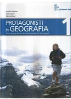 Protagonisti in geografia. Per la Scuola media vol.1 di Daniele Werner, Paolo Aziani, Marisa Mazzi edito da La Nuova Italia