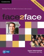 Face2face. Upper intermediate. Workbook. With key. Per le Scuole superiori. Con espansione online di Chris Redston, Gillie Cunningham edito da Cambridge