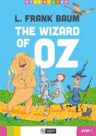 The wizard of Oz. Step 1. Ediz. per la scuola. Con File audio per il download di L. Frank Baum edito da Liberty