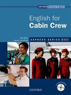Express English for cabin crew. Student's book. Per le Scuole superiori. Con Multi-ROM edito da Oxford University Press