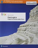 Geologica. Capire le scienze della terra. Per le Scuole superiori. Con e-book. Con espansione online di Maurizio Santilli edito da Linx