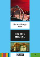 The time machine. Level A1. Con File audio per il download di Herbert George Wells edito da Liberty