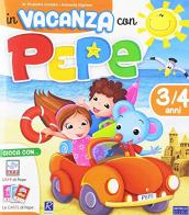 In vacanza con Pepe 3/4 anni di M. Elisabetta Giordani, Antonella Ulgelmo edito da Raffaello