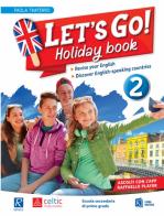 Let's Go! Holiday book. Per la Scuola media vol.2 di Paola Traferro edito da Raffaello