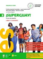 ¡Superguay! Curso de español. Libro y cuaderno. Per la Scuola media vol.2 di Cristina Aparicio Fernández, Laura Carolo Fonte, Marta Rota Núñez edito da Loescher