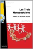Les trois mousquetaires. Tome 2. Con CD Audio formato MP3 di Alexandre Dumas edito da Hachette (RCS)