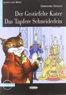 Der Gestiefelte Kater-Das Tapfere Schneiderlein. Con CD Audio di Jacob Grimm, Wilhelm Grimm edito da Black Cat-Cideb