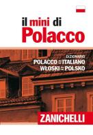 Il mini di polacco. Dizionario polacco-italiano, italiano-polacco edito da Zanichelli