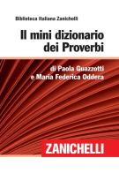 Il mini dizionario dei proverbi di Paola Guazzotti, Maria Federica Oddera edito da Zanichelli
