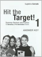 Hit the target. Answer key vol.1 di Guglielmo Corrado edito da Black Cat-Cideb