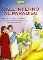 Dall'Inferno al Paradiso. Sintesi della Divina Commedia di M. Pia Peralta edito da La Medusa