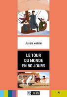 Le tour du monde en 80 jours. Livello A2. Con File audio per il download di Jules Verne edito da Liberty
