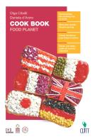 Cook Book. Food Planet. Per le Scuole superiori. Con Contenuto digitale (fornito elettronicamente) di Olga Cibelli, Daniela D'Avino edito da Clitt