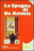La Spagna di Edmondo De Amicis edito da Liguori