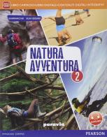 Natura avventura. Per la Scuola media. Con e-book. Con espansione online vol.2