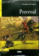 Perceval. Con File audio scaricabile on line di Chrétien de Troyes edito da Black Cat-Cideb