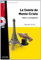Le comte de Monte Cristo. B1. Tome 2. Con CD Audio formato MP3 di Alexandre Dumas edito da Hachette (RCS)