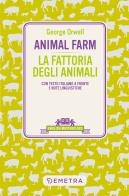 Animal Farm-La fattoria degli animali. Testo italiano a fronte di George Orwell edito da Demetra