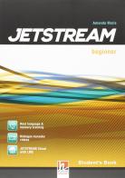 Jetstream. Beginner. Student's book. Per le Scuole superiori. Con e-book. Con espansione online di Jane Revell, Jeremy Harmer, Mary Tomalin edito da Helbling
