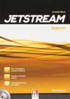 Jetstream. Beginner. Workbook. Per le Scuole superiori. Con e-book. Con espansione online. Con CD-Audio di Jane Revell, Jeremy Harmer, Mary Tomalin edito da Helbling