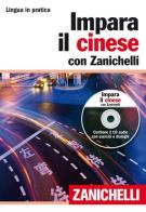 Impara il cinese con Zanichelli. Con 2 CD Audio edito da Zanichelli