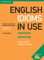 English idioms in use. Advanced. With Answers. Per le Scuole superiori edito da Cambridge