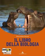 Il libro della biologia. Con espansione online. Per le Scuole superiori di Massimiliano Rusconi edito da Mondadori Scuola