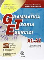 Grammatica teoria esercizi. Vol. A1-A2-B-C-D. Per la Scuola media. Con DVD-ROM. Con e-book. Con espansione online di F. Donati, S. Moretti edito da Lattes