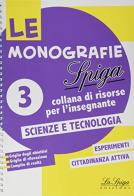 Scienze e tecnologia vol.3 edito da La Spiga Edizioni