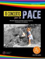 Gran concerto per la pace. Con File audio in streaming di Lanfranco Perini edito da Progetti Sonori