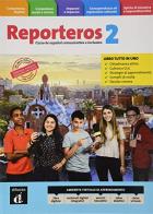 Reporteros Italia. Libro del alumno. Cuaderno. Per la Scuola media. Con e-book. Con espansione online vol.2